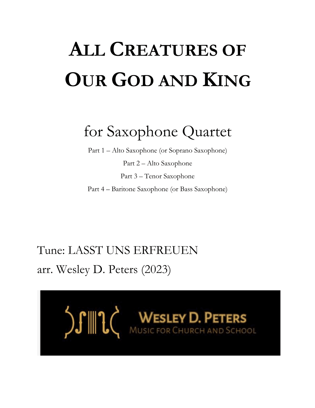 All Creatures of Our God and King (Sax Quartet) (arr. Wesley D. Peters)