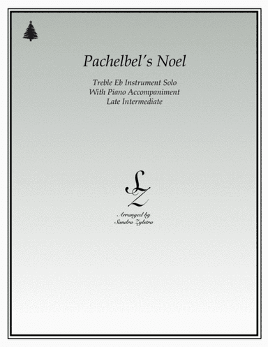Pachelbel's Noel (treble Eb instrument solo) (arr. Sandra Zylstra)