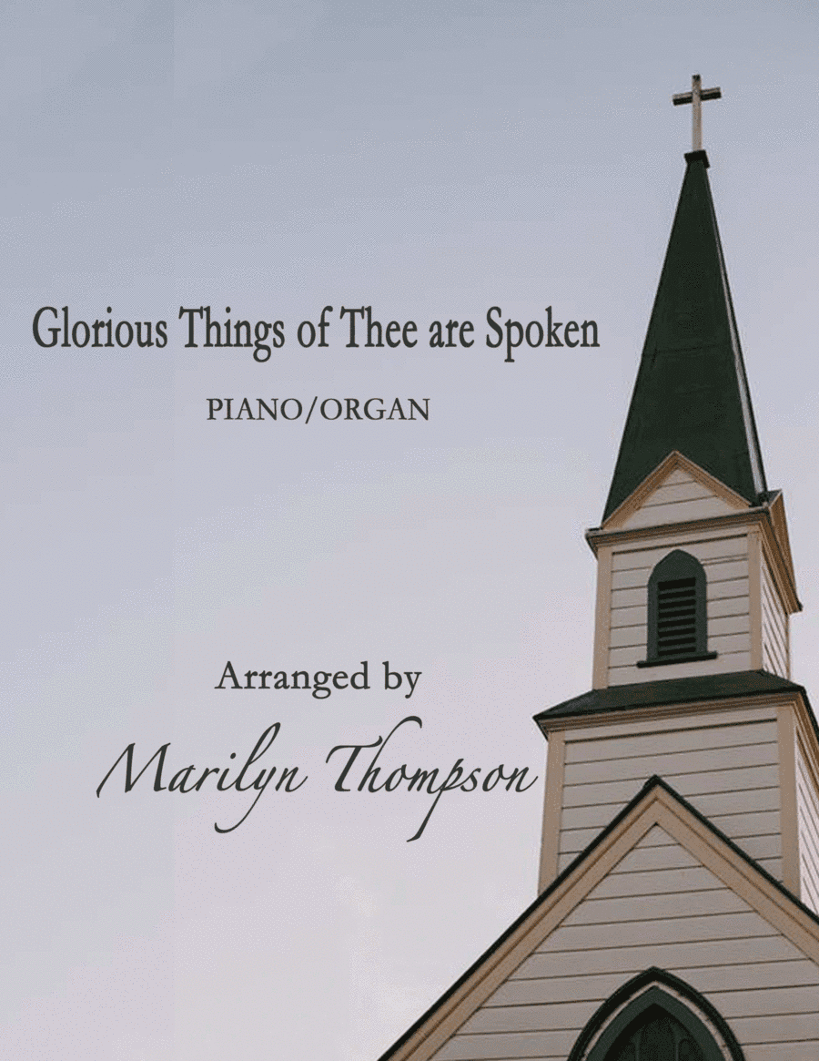 Glorious Things of Thee are Spoken--Piano/Organ Duet (arr. Marilyn  Thompson)