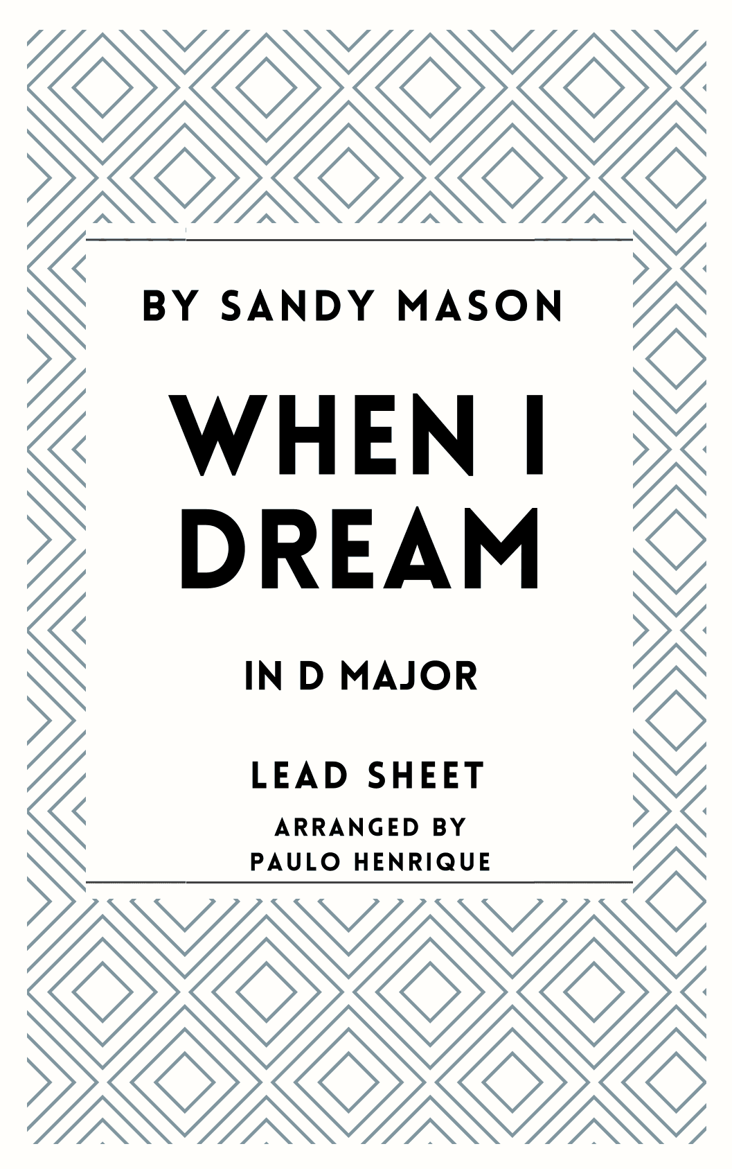 When I Dream (arr. Paulo Henrique)