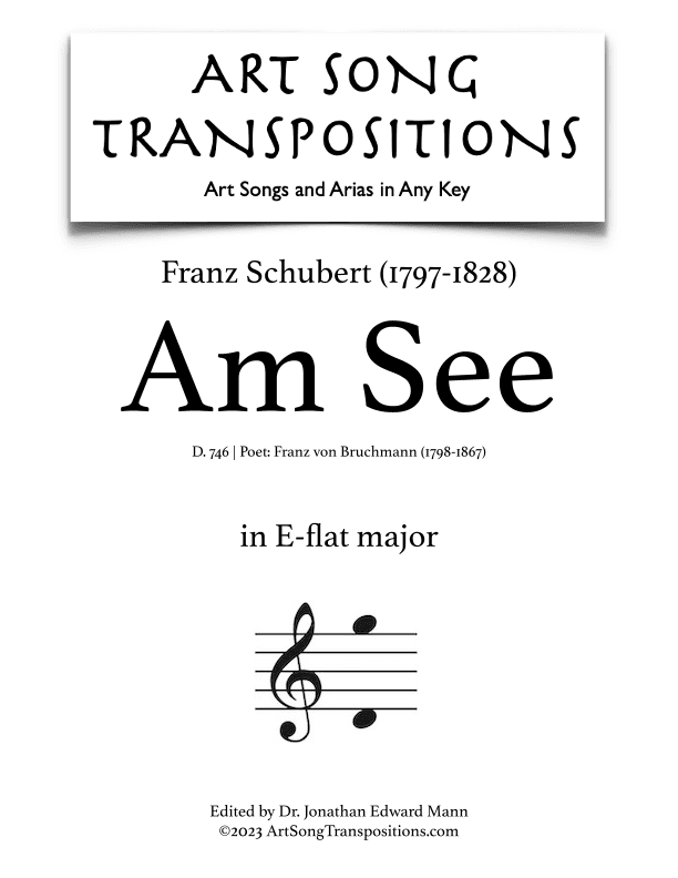 SCHUBERT: Am See, D. 746 (transposed to E-flat major) (arr. ArtSongTranspositions.com)