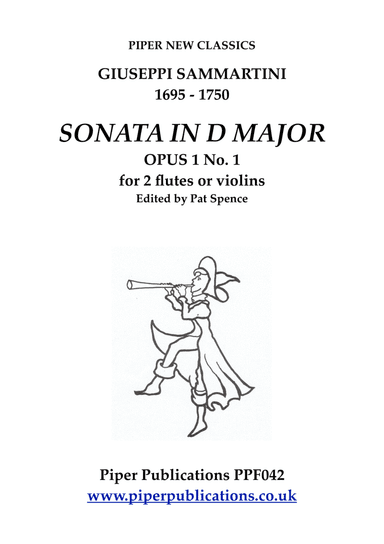 GIUSEPPI SAMMARTINI SONATA IN D OPUS 1 No 1 for 2 flutes or violins (arr. Edited by Pat Spence)