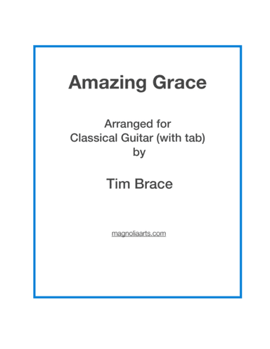 Amazing Grace for solo guitar - score and tab (arr. Magnolia Arts)