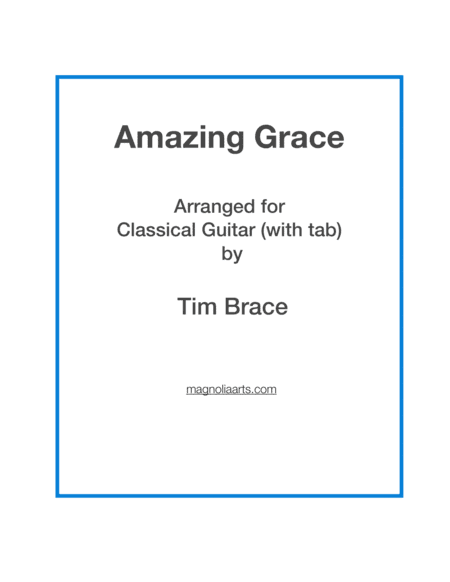 Amazing Grace for solo guitar - score and tab (arr. Magnolia Arts)