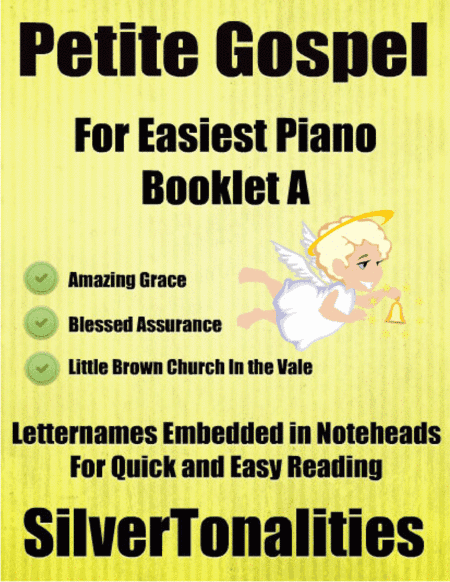 Petite Gospel for Easiest Piano Booklet A (arr. SilverTonalities)