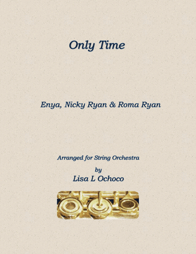 Only Time (arr. Lisa L Ochoco)