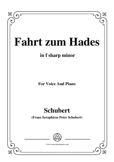Schubert-Fahrt zum Hades,in f sharp minor,D.526,for Voice and Piano (arr. MSM)