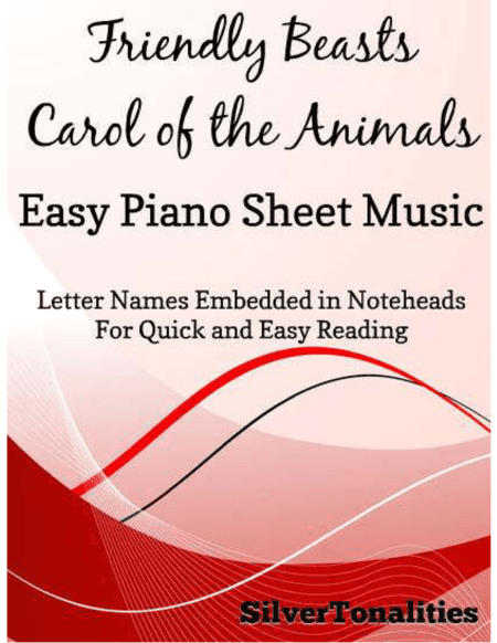 Friendly Beasts Easy Piano Sheet Music (arr. SilverTonalities)