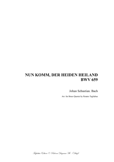 BACH - NUN KOMM, DER HEIDEN HEILAND - BWV 659 - Arr. for Brass quartet (arr. Renato Tagliabue)