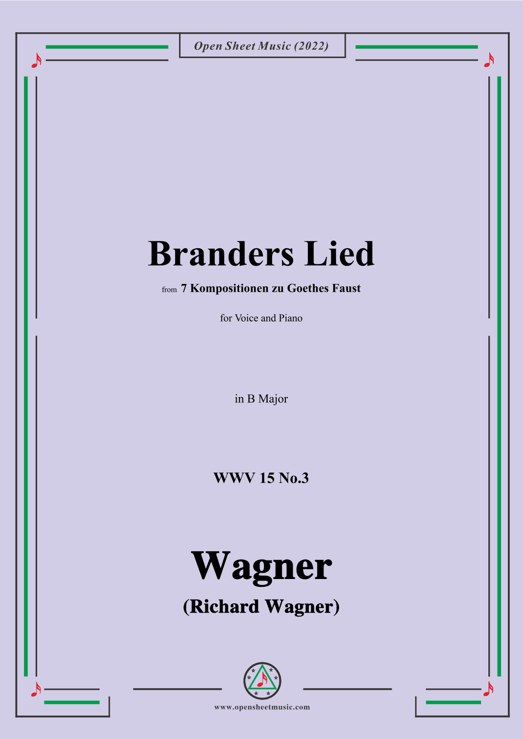 R. Wagner-Branders Lied,WWV 15 No.3,in B Major,for Voice and Piano (arr. OSM Press)