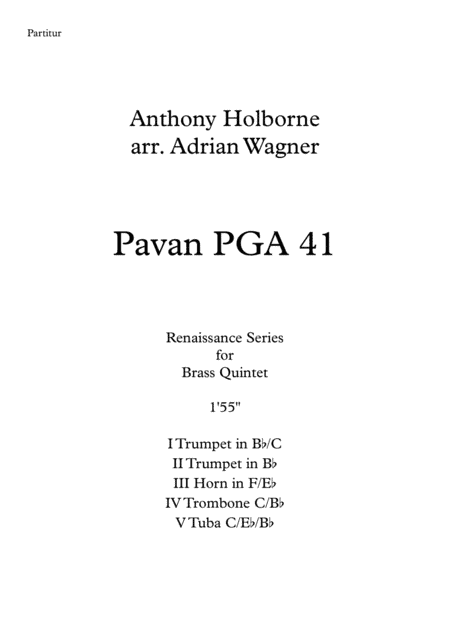 Pavan PGA 41 (Anthony Holborne) Brass Quintet arr. Adrian Wagner (arr. Adrian Wagner)