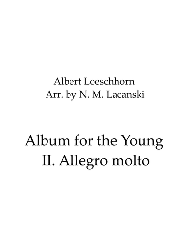 Album for the Young II. Allegro molto (arr. Nick Lacanski)