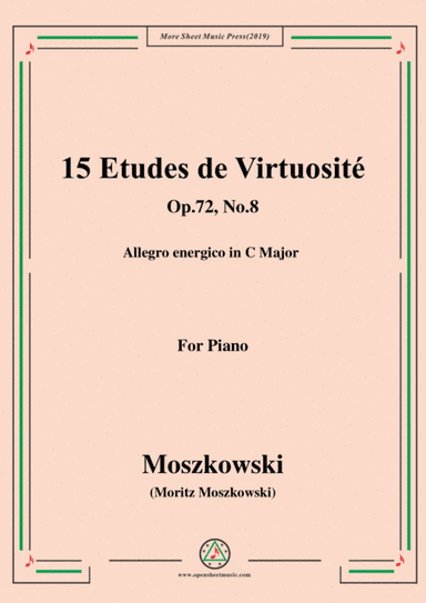 Moszkowski-15 Etudes de Virtuosité,Op.72,No.8,Allegro energico in C Major (arr. MSM)