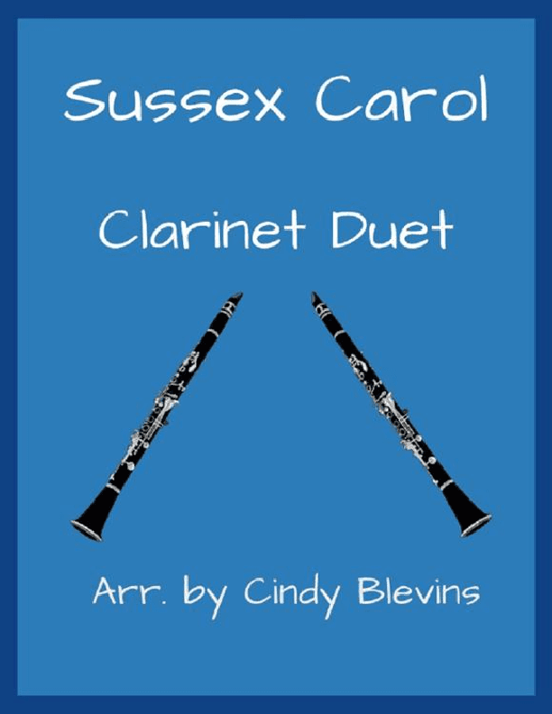 Sussex Carol, for Clarinet Duet (arr. Cindy Blevins)