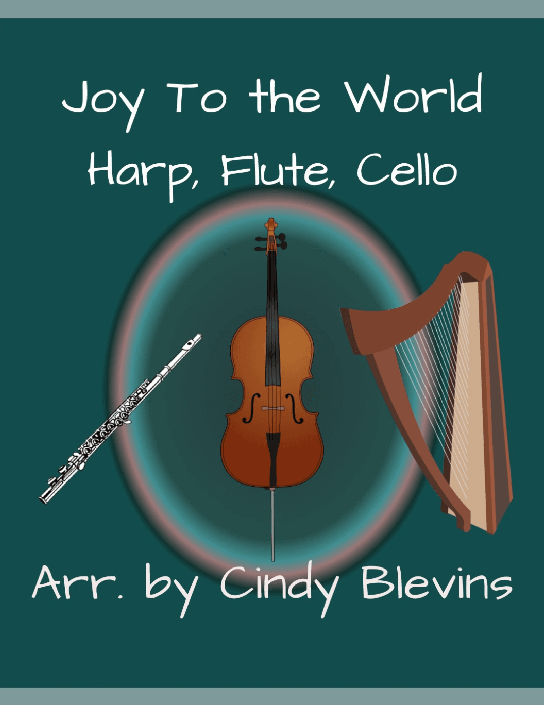 Joy to the World, for Harp, Flute and Cello (arr. Cindy Blevins)