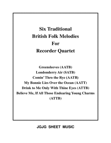 Six Traditional British Songs for Recorder Quartet (arr. James Grush)