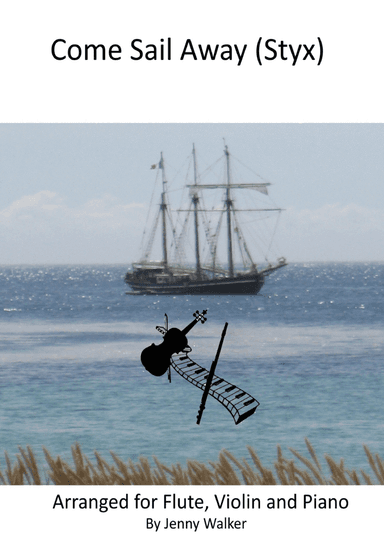 Come Sail Away (arr. Jenny Walker)