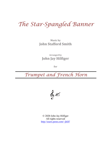 The Star-Spangled Banner for Trumpet and French Horn (arr. John Jay Hilfiger)
