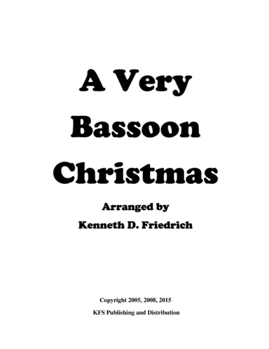 A Very Bassoon Christmas (arr. Kenneth D. Friedrich)