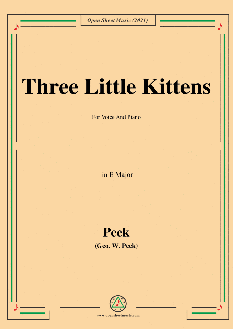 Geo.W.Peek-Three Little Kittens,in E Major (arr. Open Cloud)