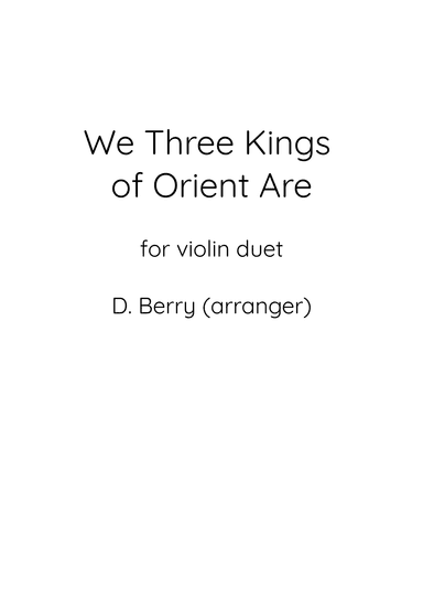 We Three Kings of Orient Are (arr. D. Berry)