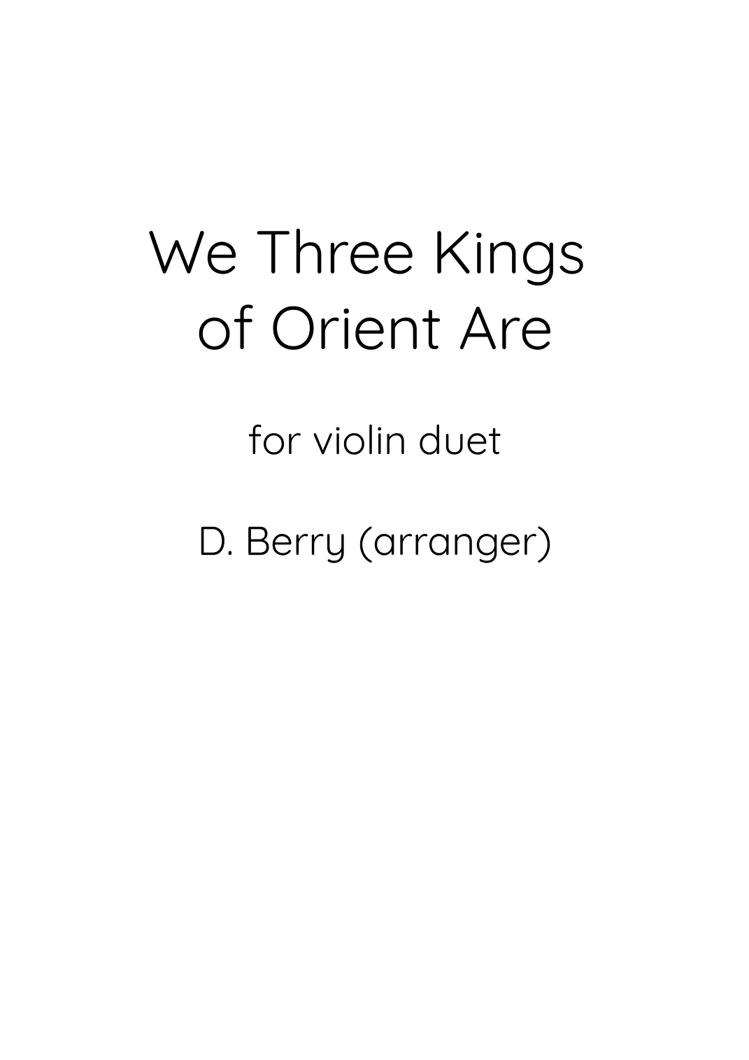 We Three Kings of Orient Are (arr. D. Berry)
