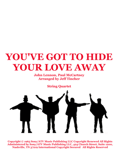 You've Got To Hide Your Love Away (arr. Jeff Tincher)