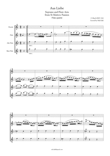 J S Bach Aus Liebe from St Matthew Passion, BWV 244. Flute quartet (Picc, Fl, A-Fl & Bass Fl) (arr. Nils Fahl)