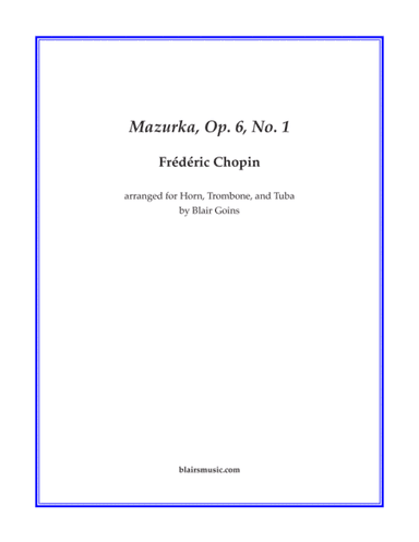 Mazurka, Op. 6, No. 1 (arr. Blair Goins)