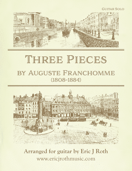 Auguste Franchomme - Three Cello Pieces Arranged for Guitar (arr. Eric J Roth)
