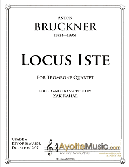 Bruckner - Locus Iste  transcribed for Trombone Quartet by Zak Rahal (arr. Zak Rahal)