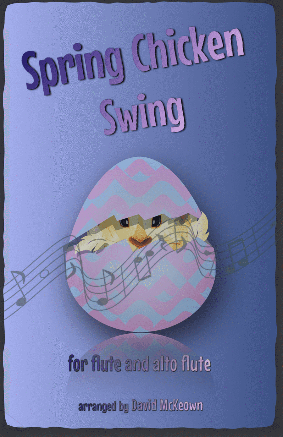 The Spring Chicken Swing for Flute and Alto Flute Duet