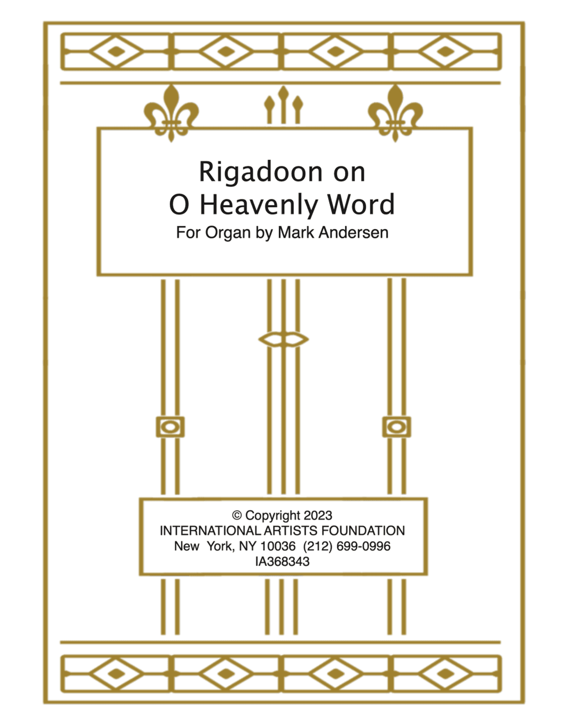 Rigadoon on O Heavenly Word for organ by Mark Andersen