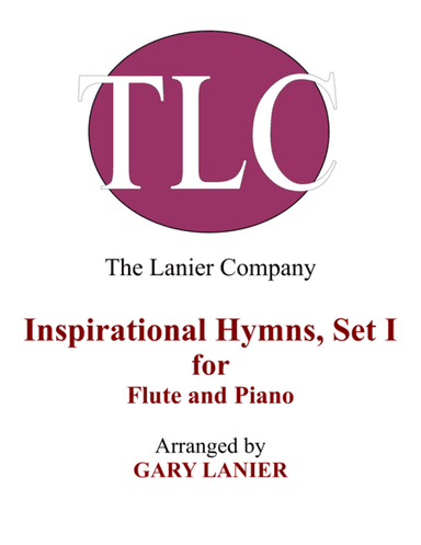 INSPIRATIONAL HYMNS, SET I (Duets for Flute & Piano) (arr. Gary Lanier)