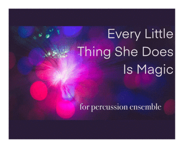 Every Little Thing She Does Is Magic (arr. Ryan Jonker)