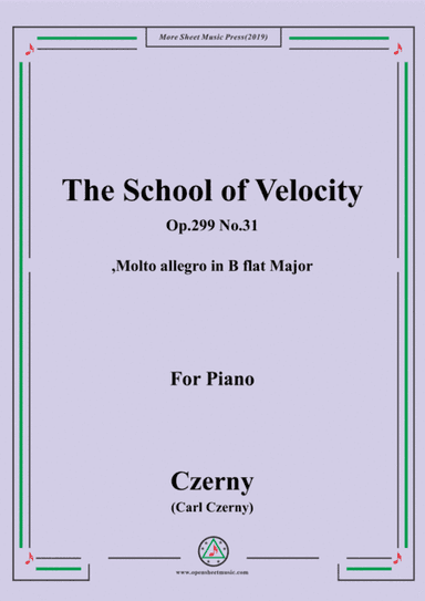 Czerny-The School of Velocity,Op.299 No.31,Molto allegro in B flat Major,for Piano (arr. MSM)