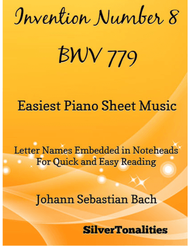 Invention Number 8 BWV 779 Easiest Piano Sheet Music (arr. SilverTonalities)