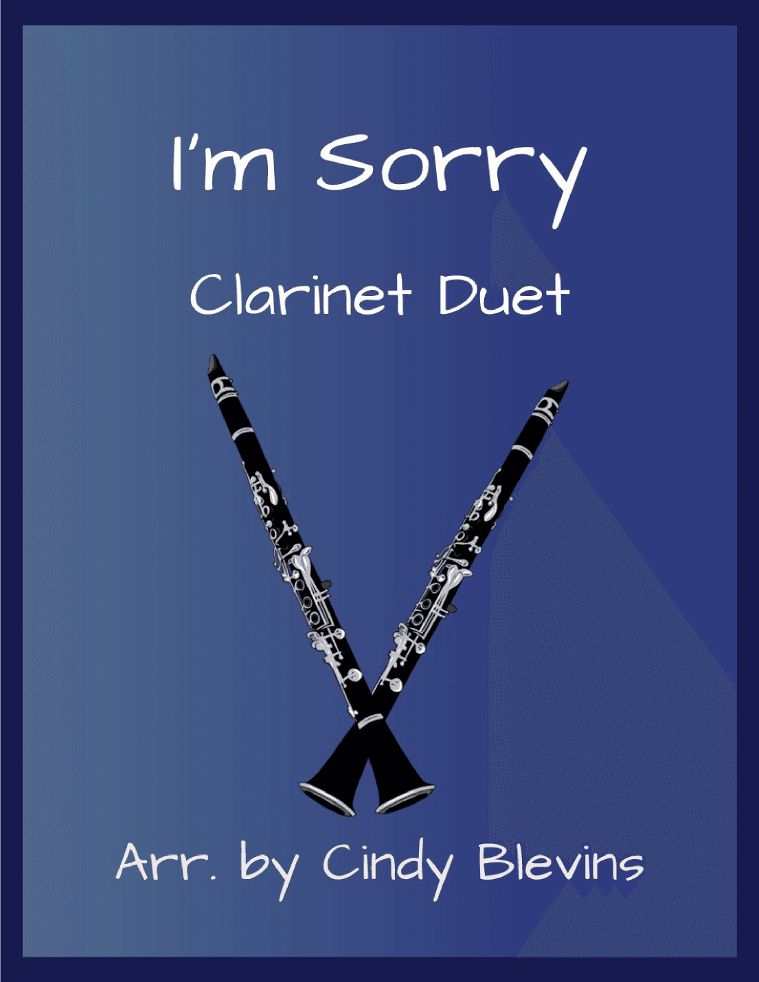 I'm Sorry (arr. Cindy Blevins)