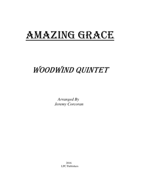 Amazing Grace for Woodwind Quintet (arr. Jeremy Corcoran)