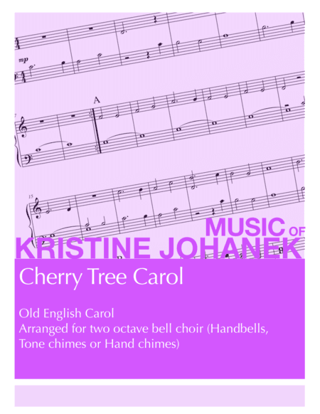 Cherry Tree Carol (Stainer) (2 octave handbells, tonechimes or hand chimes) (arr. Kristine Johanek)