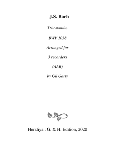 Trio sonata, BWV 1038 (arrangement for 3 recorders) (arr. Gil Garty)