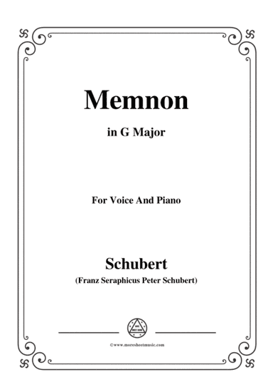Schubert-Memnon,in G Major,Op.6,for Voice and Piano (arr. MSM)