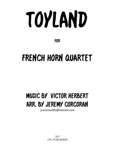 Toyland for French Horn Quartet (arr. Jeremy Corcoran)