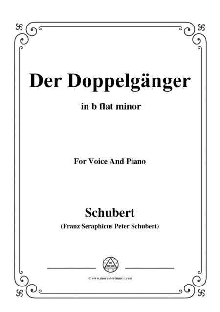 Schubert-Der Doppelgänger,in b flat minor,for Voice&Piano (arr. MSM)