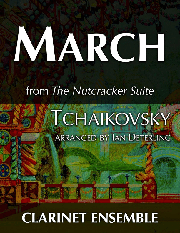March from "The Nutcracker Suite" (arr. Ian Deterling)