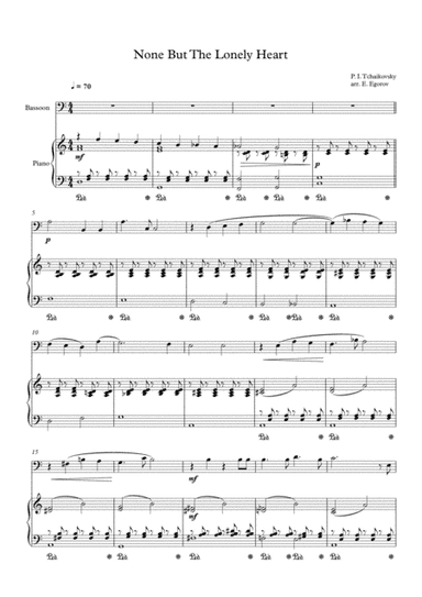 None But The Lonely Heart, Peter Ilyich Tchaikovsky, For Bassoon & Piano (arr. Eugene Egorov)