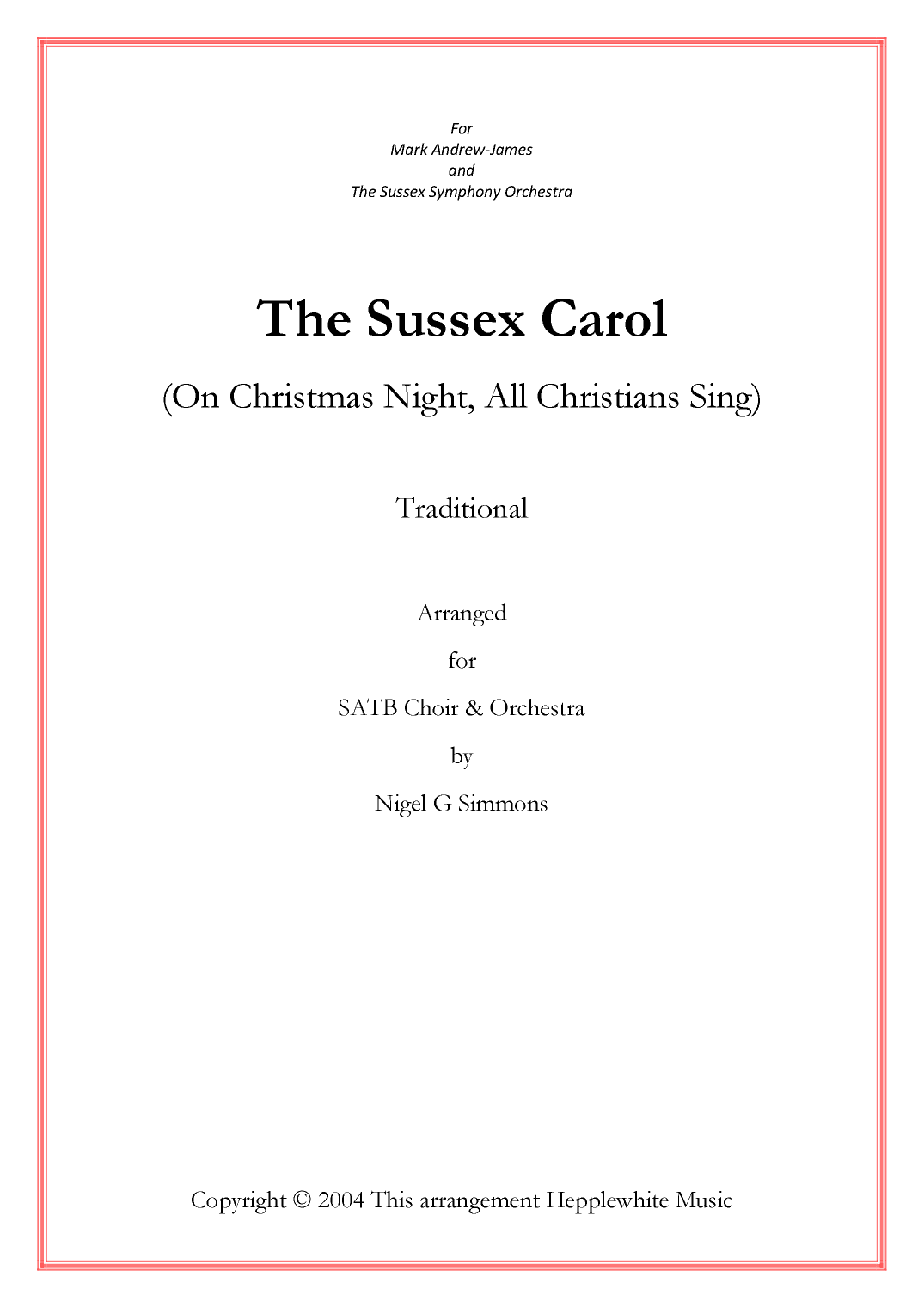 The Sussex Carol (On Christmas Night All Christians Sing) (arr. Nigel Simmons)