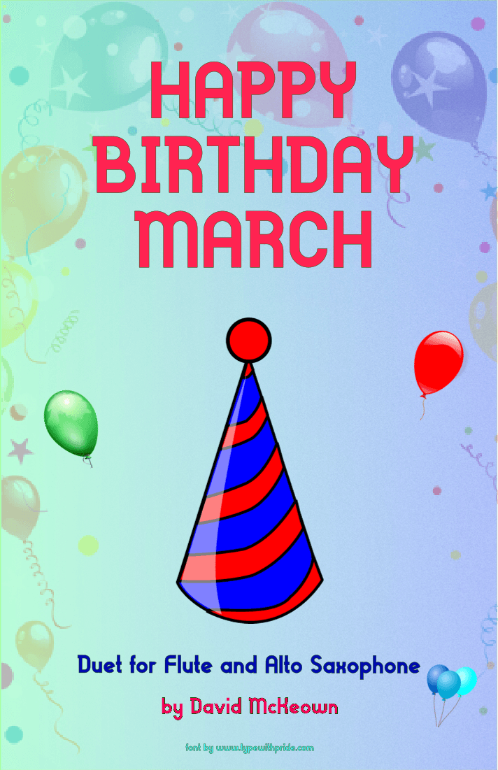 Happy Birthday March, for Flute and Alto Saxophone Duet (arr. David McKeown)