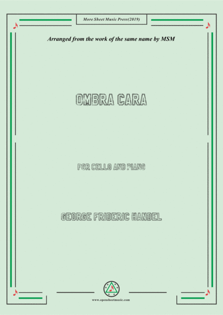 Handel-Ombra cara,for Cello and Piano (arr. MSM)