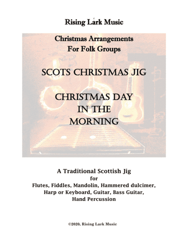 Christmas Day in the Morning:  A Scots Christmas Jig (arr. Z.M. Barnes)